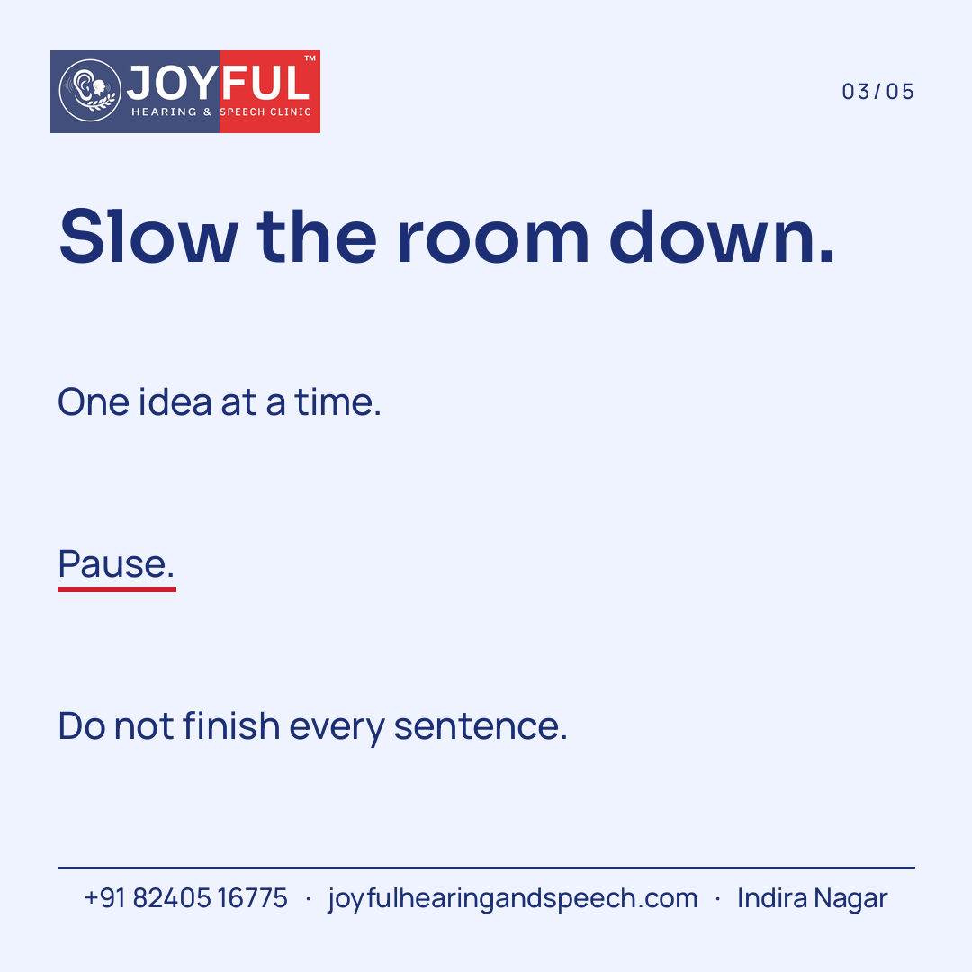 A clinic carousel frame asking to slow the room down: one idea at a time, pause, and do not finish every sentence.