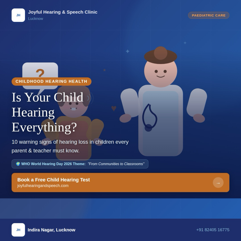 10 Warning Signs of Hearing Loss in Children Every Parent Must Know